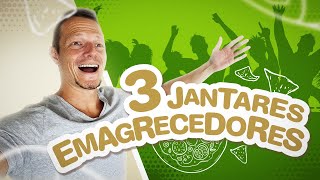 3 IDÉIAS DE JANTAR PARA EMAGRECER A FAMÍLIA E AMIGOS  3 Receitas Saudáveis e Deliciosas [upl. by Aiekam951]