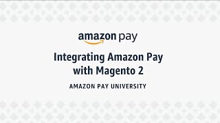 Integrating Amazon Pay with Magento 2 [upl. by Akino]