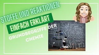 Stoffarten und Reaktionen  Grundbegriffe der Chemie [upl. by Nenad976]