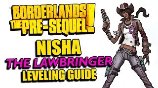 Borderlands Presequel  NISHA Pistol Build Leveling Guide  Skills Gear amp Gameplay Tips [upl. by Noswal]