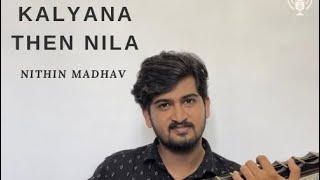 Kalyana then nila  VEENA  Nithin Madhav [upl. by Fairley95]