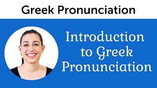 Introduction to Perfect Greek Pronunciation [upl. by Aidil]