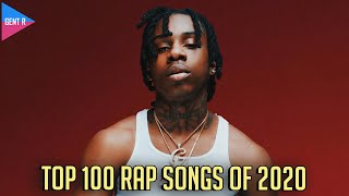 TOP 100 RAP SONGS OF 2020 YOUR CHOICE [upl. by Ciapha817]