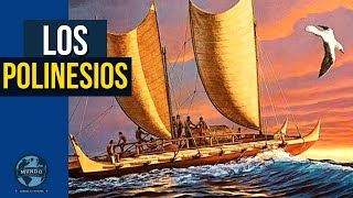 LOS POLINESIOS Navegantes del pacifico [upl. by Boardman]