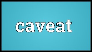 Caveat Meaning [upl. by Friedberg]