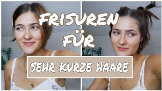 3 Frisuren für SEHR KURZE HAARE  how to style very short hair [upl. by Lynea241]