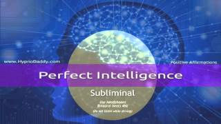 Perfect Intelligence Subliminal [upl. by Attenreb772]