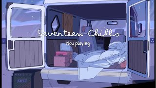 PLAYLIST SEVENTEEN 세븐틴 Chills playlist for study and relax [upl. by Keon]