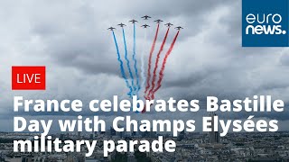 France celebrates Bastille Day with Champs Elysées military parade  LIVE [upl. by Ayalat]