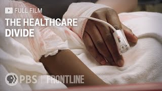 The Healthcare Divide full documentary  FRONTLINE [upl. by Asilaj]