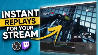 How To Show INSTANT REPLAYS on YOUR Stream [upl. by Eniaj]