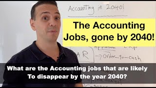 The accounting jobs to disappear by 2040 [upl. by Flavio]