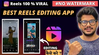 Best Video Editing App For Instagram Reels  Instagram Reels Aesthetic Video Editing Reels HINDI [upl. by Dannon]