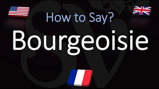 How to Pronounce Bourgeoisie CORRECTLY French amp English Pronunciation [upl. by Dorrej]