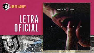 Brytiago x Darell  Punto G Letra Oficial [upl. by Krusche]