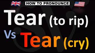 How to Pronounce TEAR Vs TEAR [upl. by Glenna]