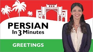 Learn Persian  Persian in Three Minutes  Greetings [upl. by Anrehs]