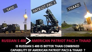 RUSSIAN S 400 vs AMERICAN PATRIOT PAC 3 amp THAAD UNBIASED ANALYSIS [upl. by Caia]