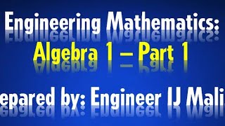 Engineering Mathematics Algebra Part I  Basic Concepts [upl. by Belak]