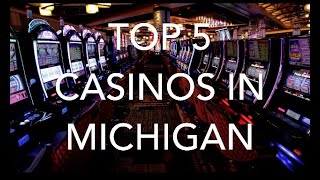 Top 5 Casinos In Michigan [upl. by Laidlaw]