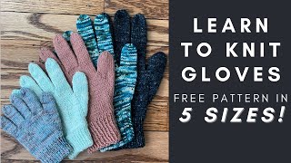 Learn to Knit Gloves  StepbyStep Tutorial  Multiple Sizes  Knitting House Square [upl. by Nrojb]