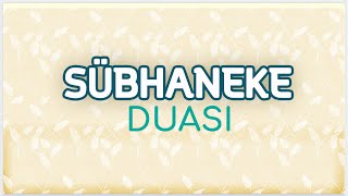 Sübhaneke Duası  Namaz Duaları [upl. by Compton31]