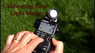 Calibrating Your Photographic Light Meter [upl. by Hsitirb]