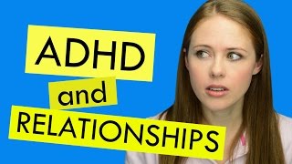 ADHD and Relationships Lets Be Honest [upl. by Llenwad]