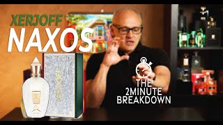 NAXOS by Xerjoff  THE 2 MINUTE BREAKDOWN [upl. by Emmett]