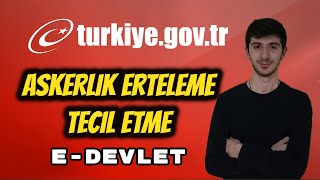 İnternetten Askerlik Erteleme  Tecil Ettirme EDevlet [upl. by Chad]