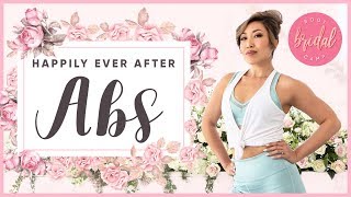 Happily Ever After Abs  BRIDAL BOOTCAMP [upl. by Lowney]