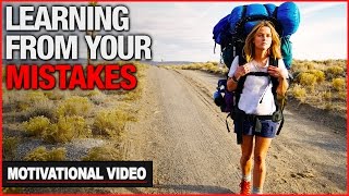 Learning From Your Mistakes  Motivational Video [upl. by Imrots]