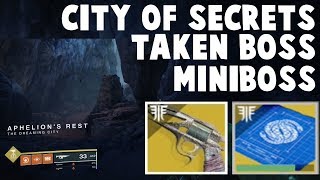 Destiny 2 Forsaken  MALFEASANCE City of Secrets  Easy Taken Boss  Miniboss Kills [upl. by Agatha]