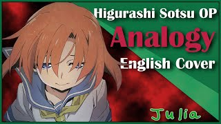 Higurashi When They Cry  Sotsu OP Full English Cover 【Julia】 Analogy [upl. by Andrel]