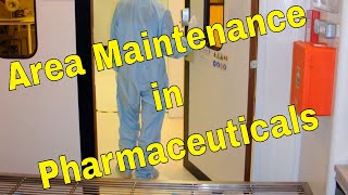 Sterile Area Maintenance in Pharmaceuticals [upl. by Aillicirp]