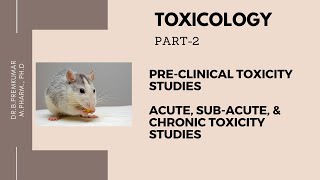 Toxicology Part2Acute Subacute Chronic toxicity Studies [upl. by Delastre346]