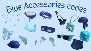 ROBLOX BLUE ACCESSORIES CODES for BrookhavenBloxburg and Berry avenueElsie codes [upl. by Iadam950]