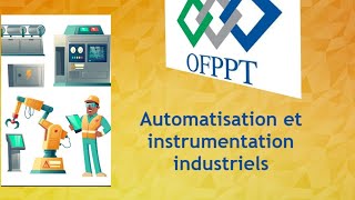 Automatisation et instrumentationindustrielle ofppt [upl. by Adnohsor]