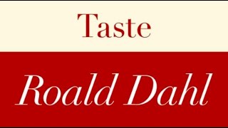 Roald Dahl  Taste  Full audiobook with text AudioEbook [upl. by Gates563]