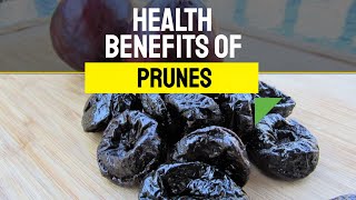 Top 9 Health Benefits Of Prunes [upl. by Eerahs]