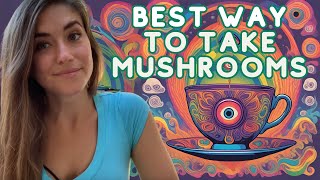 The Best Way to Take Magic Mushrooms [upl. by Anyel]