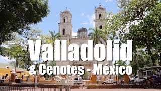 🇲🇽 Qué ver en VALLADOLID Yucatán Pueblo Mágico de Mexico [upl. by Mareah]