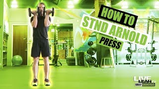 How To Standing Arnold Press [upl. by Bloomer]