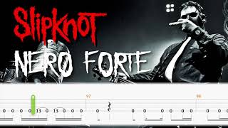 Slipknot  Nero Forte Bass Tabs amp PDF By Chamis Bass [upl. by Champaigne]