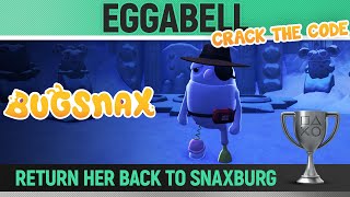 Bugsnax  Eggabell  Return every Grumpus to Snaxburg 🏆  All Main Missions  Crack the Code [upl. by Eniamor]