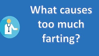 What causes too much farting   Best Health Channel [upl. by Dehsar]