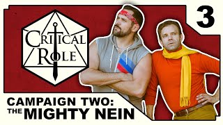 The Midnight Chase  Critical Role THE MIGHTY NEIN  Episode 3 [upl. by Toinette506]