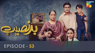 Badnaseeb  Episode 53  7th January 2022  HUM TV Drama [upl. by Orman]