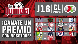 La Quiniela de la Liga MX  Jornada 16 del CLAUSURA 2024 [upl. by Streetman236]