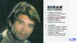 Sinan Sakic  Mala Semsa  Audio 1978  CEO ALBUM [upl. by Gerfen]